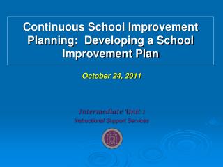 Continuous School Improvement Planning: Developing a School Improvement Plan