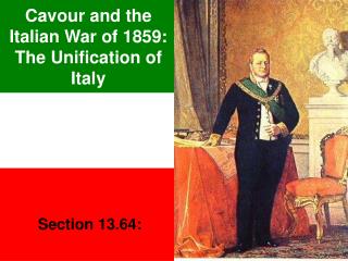 Cavour and the Italian War of 1859: The Unification of Italy