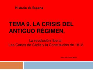 Tema 9. La crisis del Antiguo Régimen.
