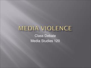 Class Debate Media Studies 120