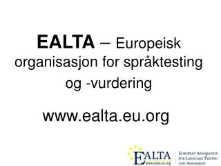 EALTA – Europeisk organisasjon for språktesting og -vurdering