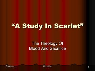 “A Study In Scarlet”