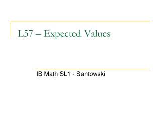 L57 – Expected Values