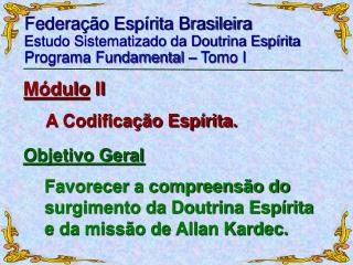 Federação Espírita Brasileira Estudo Sistematizado da Doutrina Espírita