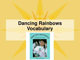 Dancing Rainbows Vocabulary