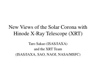 New Views of the Solar Corona with Hinode X-Ray Telescope (XRT)