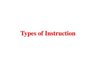Types of Instruction