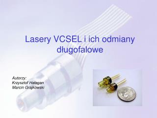 Lasery VCSEL i ich odmiany długofalowe