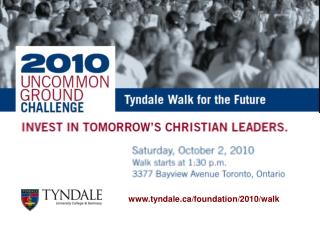 tyndale/foundation/2010/walk