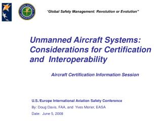 Unmanned Aircraft Systems: Considerations for Certification and Interoperability