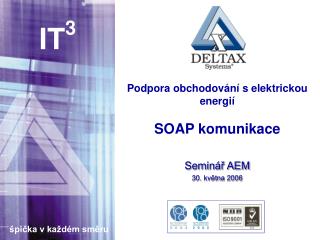 Podpora obchodování s elektrickou energií SOAP komunikace
