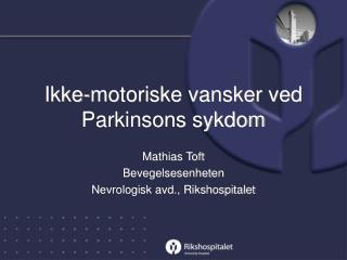 Ikke-motoriske vansker ved Parkinsons sykdom