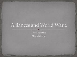 Alliances and World War 2