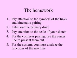 The homework