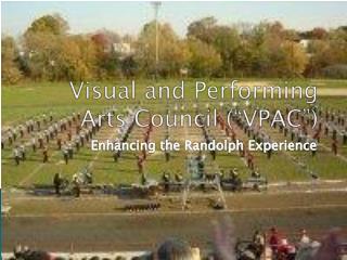Visual and Performing Arts Council (“VPAC”)