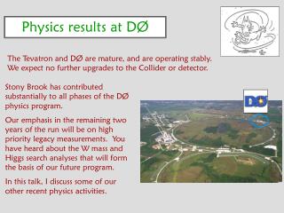 Physics results at D Ø