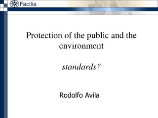 Protection of the public and the environment standards?