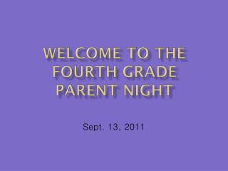 Welcome to the Fourth Grade Parent Night