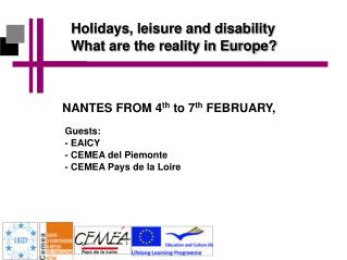 Holidays, leisure and disability What are the reality in Europe?