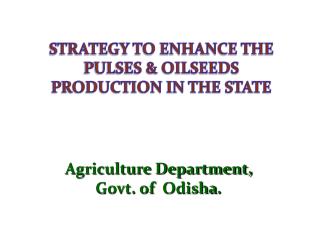 Agriculture Department, Govt. of Odisha .