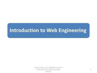 Introduction to the Course What is web engineering? Web applications The case for web engineering