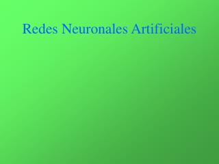 Redes Neuronales Artificiales