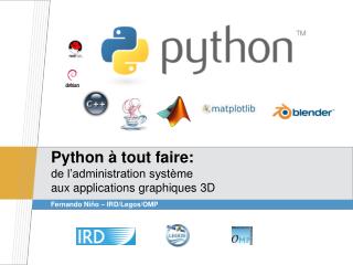 Python à tout faire: de l’administration système aux applications graphiques 3D