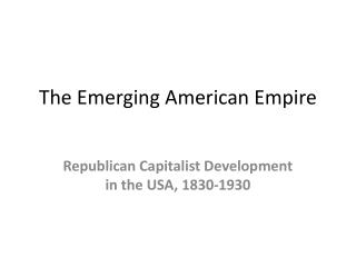 The Emerging American Empire