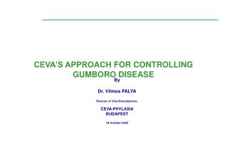 CEVA’S APPROACH F O R CONTROLLING GUMBORO DISEASE