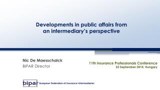 Developments in public affairs from an intermediary’s perspective