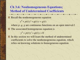 Ch 3.6: Nonhomogeneous Equations; Method of Undetermined Coefficients