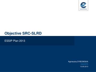 Objective SRC-SLRD