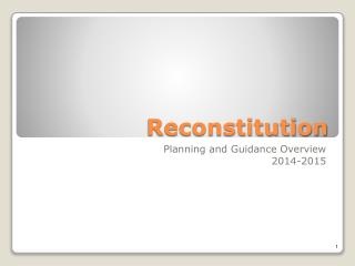 Reconstitution