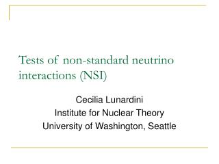 Tests of non-standard neutrino interactions (NSI)