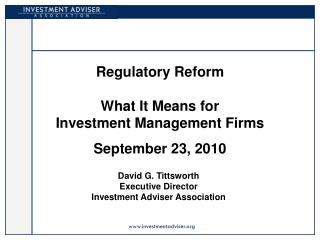 Regulatory Reform What It Means for Investment Management Firms September 23, 2010