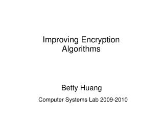 Improving Encryption Algorithms