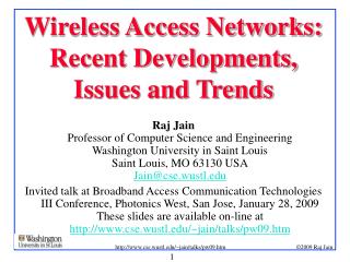 Wireless Access Networks: Recent Developments, Issues and Trends