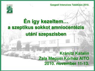 Szegedi Intenzíves Találkozó 2010.