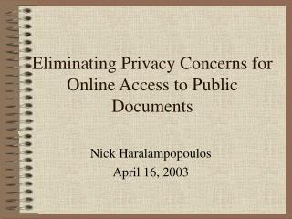Eliminating Privacy Concerns for Online Access to Public Documents