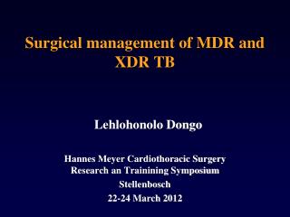 Surgical management of MDR and XDR TB