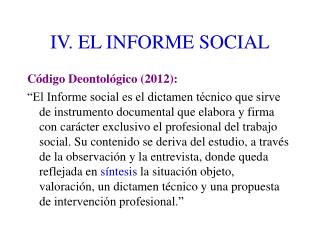 IV. EL INFORME SOCIAL