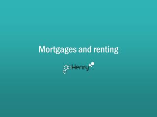 Mortgages and renting