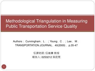 Methodological Triangulation in Measuring Public Transportation Service Quality