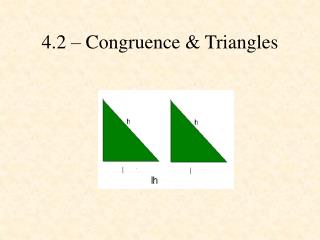 4.2 – Congruence &amp; Triangles