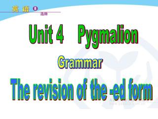 Unit 4 Pygmalion