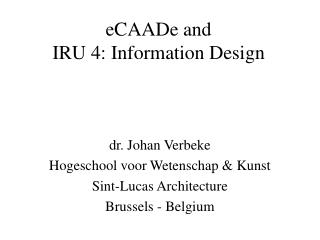 eCAADe and IRU 4: Information Design