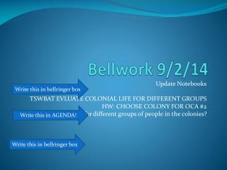 Bellwork 9/2/14