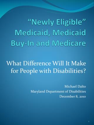 “Newly Eligible” Medicaid, Medicaid Buy-In and Medicare