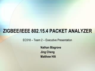 ZIGBEE/IEEE 802.15.4 PACKET ANALYZER
