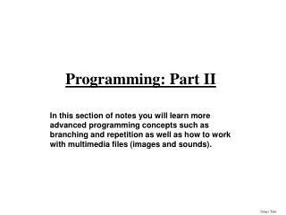 Programming: Part II